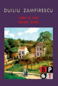Viata la tara. Tanase Scatiu