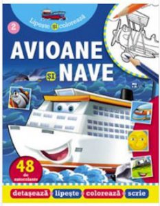 Avioane si nave. Lipeste si coloreaza avioane si nave