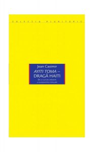 Ayiti Toma. Dragă Haiti