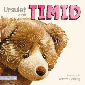 Bebe învaţă. Ursuleț este timid