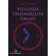 Biologia telomerilor umani de Radu G. Hertzog
