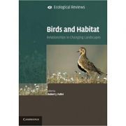 Birds and Habitat: Relationships in Changing Landscapes