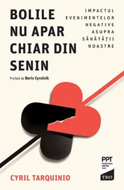 Bolile nu apar chiar din senin de Cyril Tarquinio