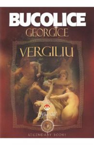 Bucolice. Georgice. Vergiliu