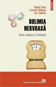 Bulimia nervoasa. Teorie, evaluare si tratament de Cornelia Mairean