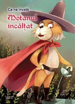 Ce ne invata: Motanul incaltat de Anonim