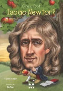 Cine a fost Isaac Newton? de Janet B. Pascal