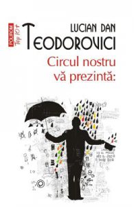 Circul nostru va prezinta: