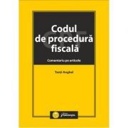 Codul de procedura fiscala. Comentariu pe articole