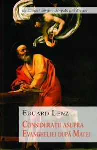 Consideratii asupra Evangheliei dupa Matei de Eduard Lenz
