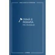 Crima si pedeapsa, volumul 1 de F.M. Dostoievski