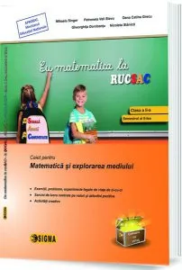 Cu matematica la RUCSAC. Caiet pentru Matematică și explorarea mediului. Clasa a II-a, semestrul al II-lea de Gheorghita Dorobantu