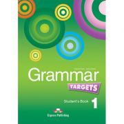 Curs de limba engleza Grammar Targets 1 Manualul elevului