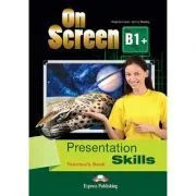 Curs limba engleza On Screen B1  Presentation skills Manualul profesorului de Virginia Evans