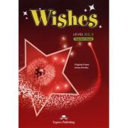 Curs Limba Engleza Wishes B2. 2 Manualul profesorului