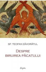 Despre biruirea pacatului de Teofan Zavoratul