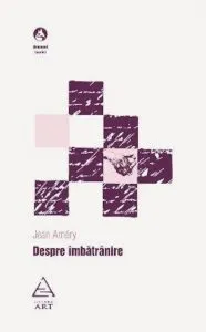 Despre imbatranire de Jean Amery