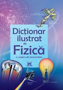 Dictionar ilustrat de fizica cu pagini web recomandate