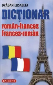 Dictionar roman-francez francez-roman de Dragan Elisabeta