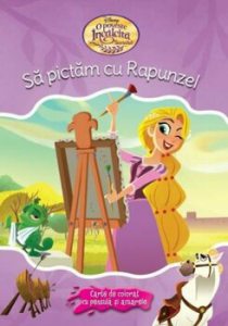 Disney. O poveste incalcita. Sa pictam cu Rapunzel. Carte de colorat cu pensula si acuarele