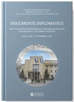 Documente diplomatice din activitatea Ministerului Afacerilor Externe in mandatul lui Adrian Nastase de Dumitru Preda