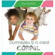 Dumnezeu ti-a creat corpul de Jim Burns