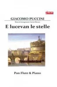 E lucevan le stelle. Pentru nai si pian de Giacomo Puccini