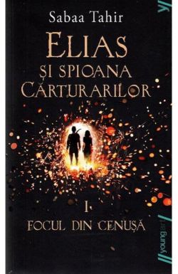 Elias si spioana Carturarilor 1. Focul din cenusa