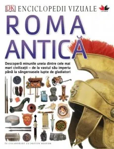 Enciclopedii Vizuale. Roma Antica