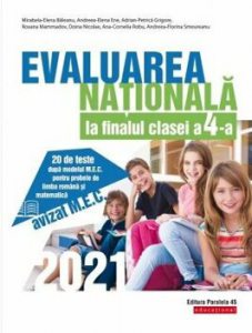 Evaluare nationala 2021. Cls. IV. Limba romana. Matematica