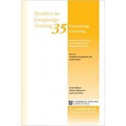 Examining Listening: Research and Practice in Assessing Second Language Listening