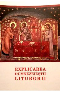 Explicarea Dumnezeiestii Liturghii