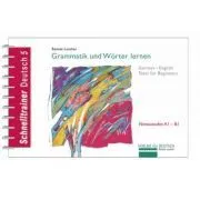 Grammatik und Worter lernen Grammatik German-English Tests for Beginners de Renate Luscher