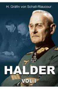 Halder Vol.1 de Halder. Vol.1 - G. Grafin von Schall-Riaucour