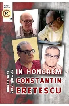 In honorem Constantin Eretescu de Mihaela Albu