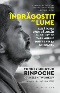 Îndrăgostit de lume de Yongey Mingyur Rinpoche