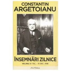 Insemnari zilnice, Volumul 5. 1 iulie de Constantin Argetoianu