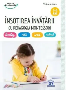 Însoțirea învățării cu pedagogia Montessori de Valerie Maestre