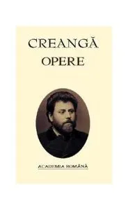 Ion Creangă. Opere