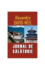 Jurnal de călătorie de Alexandra David Neel