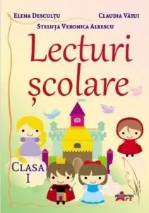 Lecturi scolare. Clasa I de Elena Descultu