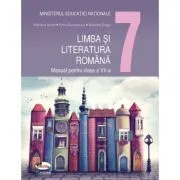 Limba si literatura romana. Manual pentru clasa a 7-a de Mariana Norel