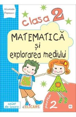 Matematica si explorarea mediului. Clasa 2
