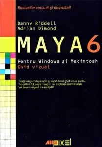 Maya 6 pentru Windows si Macintosh. Ghid vizual