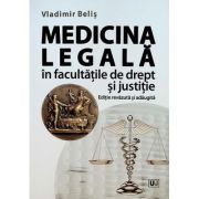Medicina legala in facultatile de drept si justitie, Editie revazuta si adaugita