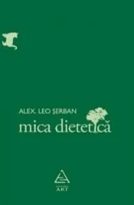 Mica dietetica de Alex. Leo Serban