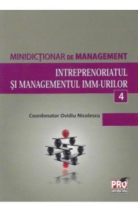Minidictionar De Management 4: Intreprenoriatul Si Managemenul ImM-Urilor