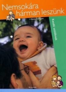Nemsokara harman leszunk - Kezdo szuloknek