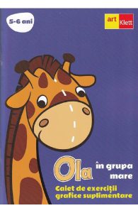 Ola in grupa mare 5-6 ani. Caiet de exercitii grafice suplimentare