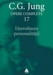 Opere Complete. vol. 17: Dezvoltarea personalitatii
